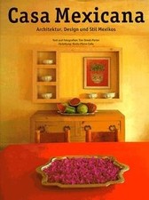 Casa Mexicana. Architektur