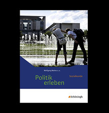 Politik erleben - Sozialkunde. Schulbuch. Stammausgabe - Neubearbeitung