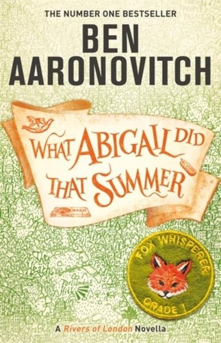 Ben aaronovitch what - /, abigail