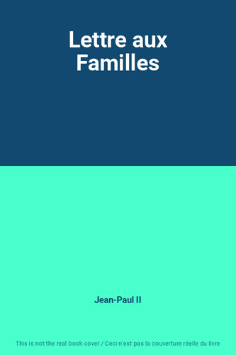 Lettre aux familles - familles,, jean-paul