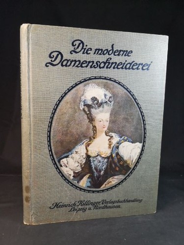 Die moderne damenschneiderei - die,