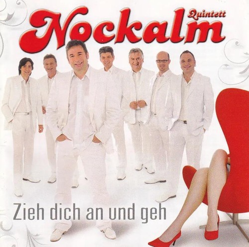 Nockalm quintett zieh - nockalm, dich