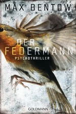 Der Federmann | Ein Fall für Nils Trojan 1 | Max Bentow | Taschenbuch | 384 S.