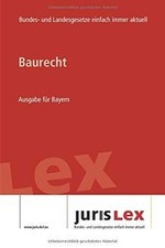 Baurecht Ausgabe für Bayern: Rechtsstand 07.01.2019... | Buch | Zustand sehr gut