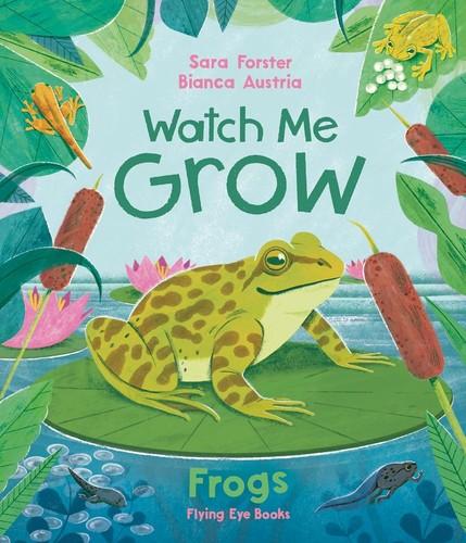 Watch grow frogs - watch, grow: