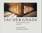 Tau der gnade - der,