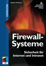 Firewallsysteme. Sicherheit für Internet und Intranet