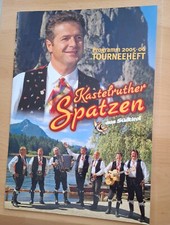 Kastelruther Spatzen Programmheft 2005/2006 Tourneeheft  Autogramm Norbert Rier