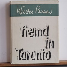 Walter Bauer: Fremd in Toronto