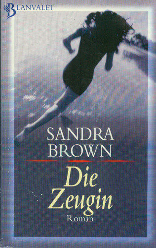 Sandra brown die zeugin - sandra, brown/die