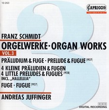 Franz Schmidt - Organ Works