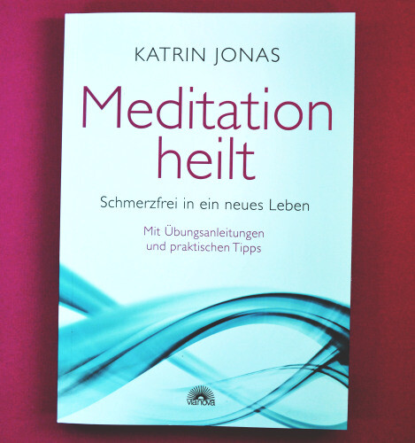 Meditation heilt schmerzfrei - -,