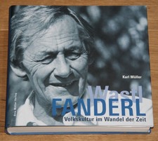 Wastl Fanderl. Volkskultur im