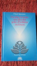 Chuck Spezzano   Dreißig Schritte um absolut jedes Problem zu lösen