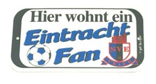 Hier wohnt ein Eintracht Fan -