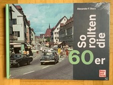 SO ROLLTEN DIE 60er von Alexander F. Storz (gebunden, 2025)