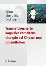Traumafokussierte Kognitive Verhaltenstherapie bei Kindern und Buch Springer