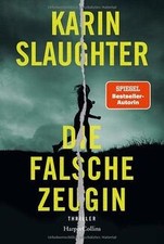 Die falsche Zeugin von Slaughter, Karin | Buch | Zustand gut