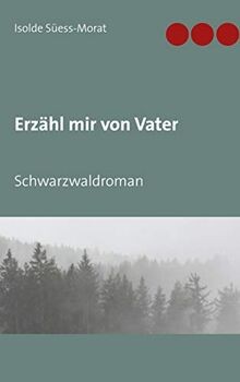 Erzähl mir von - , vater