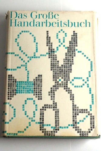Das große handarbeitsbuch - das, von