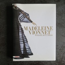 Madeleine Vionnet "Puriste de la Mode" Catalogue Musée des Arts Décoratifs 2009