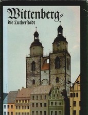 Wittenberg : die Lutherstadt