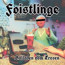 Foistlinge balladen vom - foistlinge,