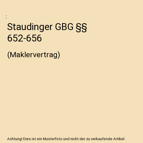 Staudinger gbg 652 656 - gbg, §§