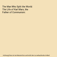 The Man Who Split the World