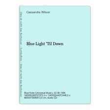 Blue Light 'Til Dawn Wilson
