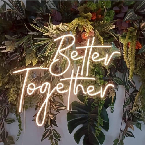 Better together neon - better, neon-schild