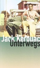 Unterwegs: Roman  von Kerouac