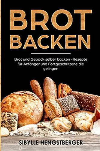 Brot backen - brot, backen: