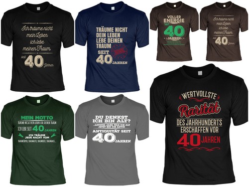 Geburtstag sprüche shirt - 40.geburtstag, t-shirt