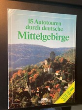 ADAC Freizeit - Atlas 15 Autotouren durch deutsche Mittelgebirge