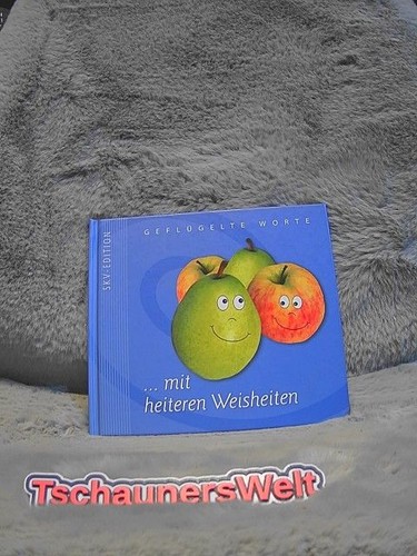 Mit heiteren weisheiten - ...,