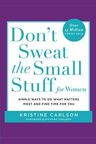 Don sweat the small stuff - the,