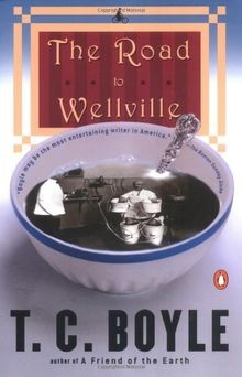 The road wellville - the, to
