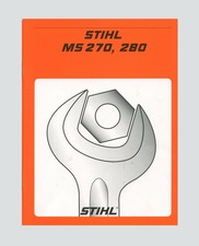 STIHL MS 270 MS 280  Kettensäge Reparaturanleitung Werkstatthandbuch Original 