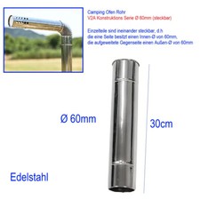 Ø 60mm Camping Ofen Rohr gerade 30cm steckbare V2A Konstruktions Serie 60mm