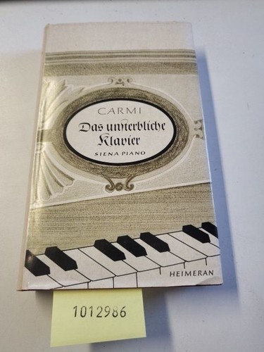Das unsterbliche klavier - das,