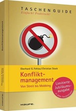Konfliktmanagement: Von Streit bis Mobbing (Haufe Buch Haufe Lexware