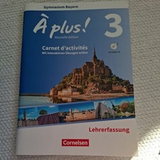 A Plus 3 Bayern Carnet d'activites Lehrerfassung Nouvelle Edition mit Lösungen