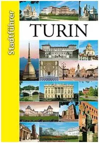 Turin stadtführer ediz - turin., stadtführer.