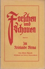Im Reislande Birma. Alfred Oßwald. Bildschm. [Abb.] von Robert Blumenschein / Fo