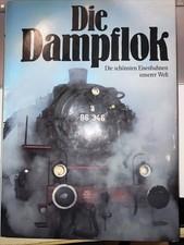 Die Dampflok. Die schönsten