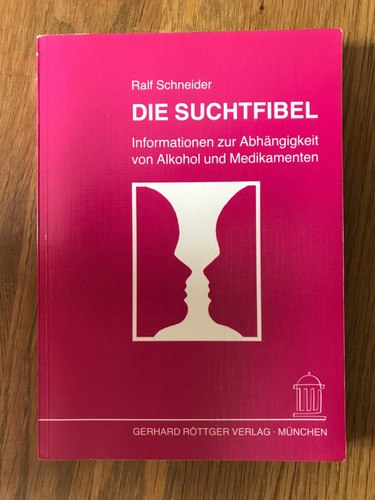 Die suchtfibel informationen - die,
