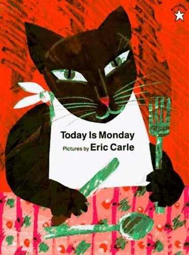 Eric carle today monday - is,