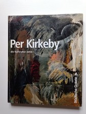 PER KIRKEBY DIE KARLSRUHER