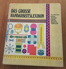 DAS GROSSE HANDARBEITSLEXIKON Culture, Art, Loisirs Alles über Handarbeiten